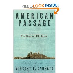 'American Passage: The History of Ellis Island' by  Vincent Cannato